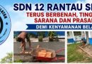 SDN 12 Rantau Selatan Terus Berbenah