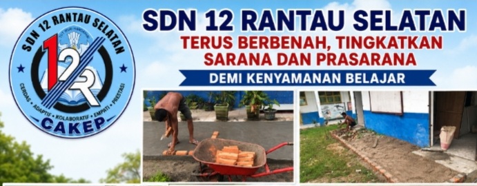 SDN 12 Rantau Selatan Terus Berbenah